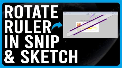 how to rotate ruler on snip and sketch